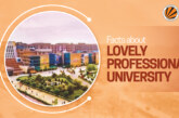 Top 10 Interesting Facts about Lovely Professional University